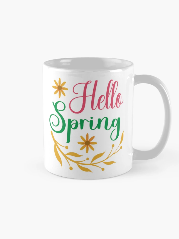 Thumbnail 3 of 6, Coffee Mug, Hello Spring. Spring Quote, Spring Flower, Spring Lover, Spring Design designed and sold by DesignHouse07.