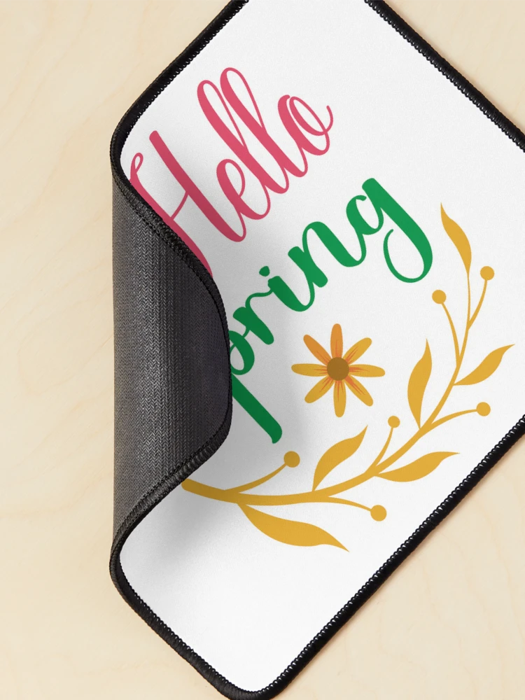 Thumbnail 2 of 5, Mouse Pad, Hello Spring. Spring Quote, Spring Flower, Spring Lover, Spring Design designed and sold by DesignHouse07.