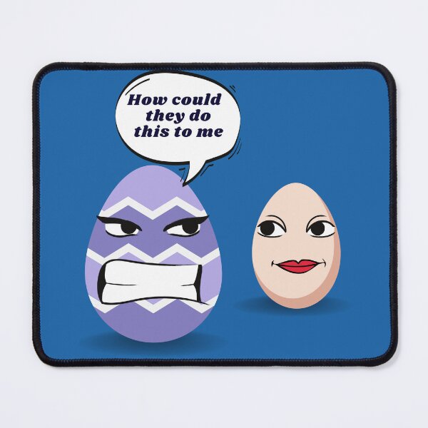 Item preview, How Could They funny egg designed and sold by PhoeniXDreamer.