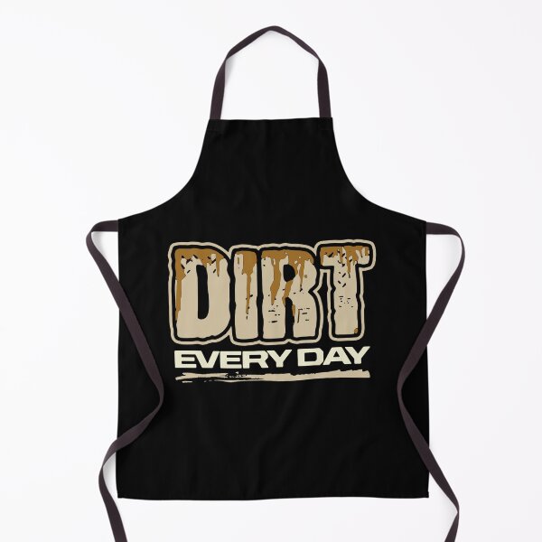 Item preview, Dirt Every Day designed and sold by FindingGossip.