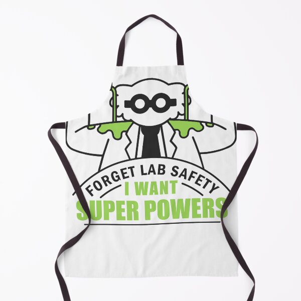 Item preview, Forget Lab Safety I Want Superpowers Funny Scientist designed and sold by Ari67O.