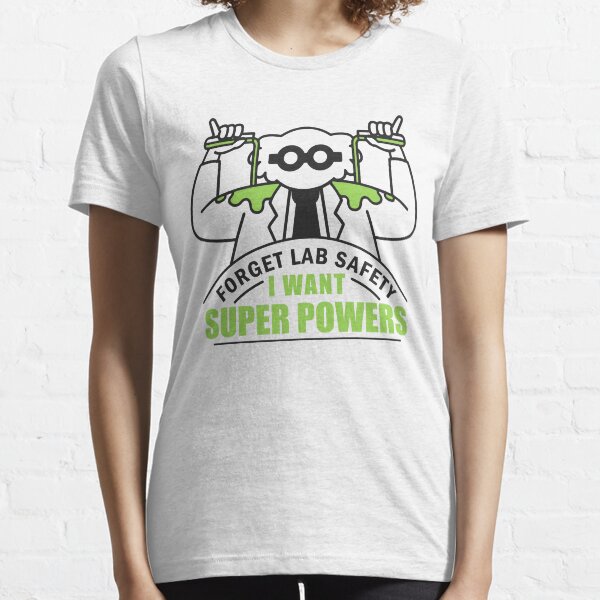 Item preview, Forget Lab Safety I Want Superpowers Funny Scientist designed and sold by Ari67O.