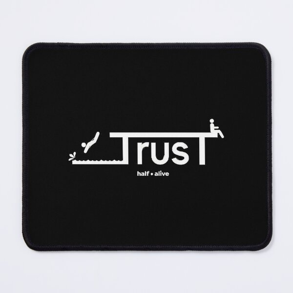 Item preview, TrusT Half alive designed and sold by HlesMres.
