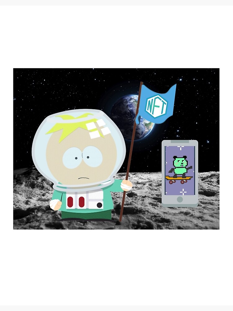 "Butters and NFT" Poster for Sale by Toadlyart Redbubble