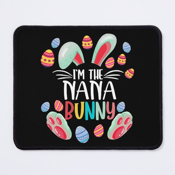 Item preview, I'm The Nana Bunny Easter Day Bunny Family Matching designed and sold by ericrichard059.