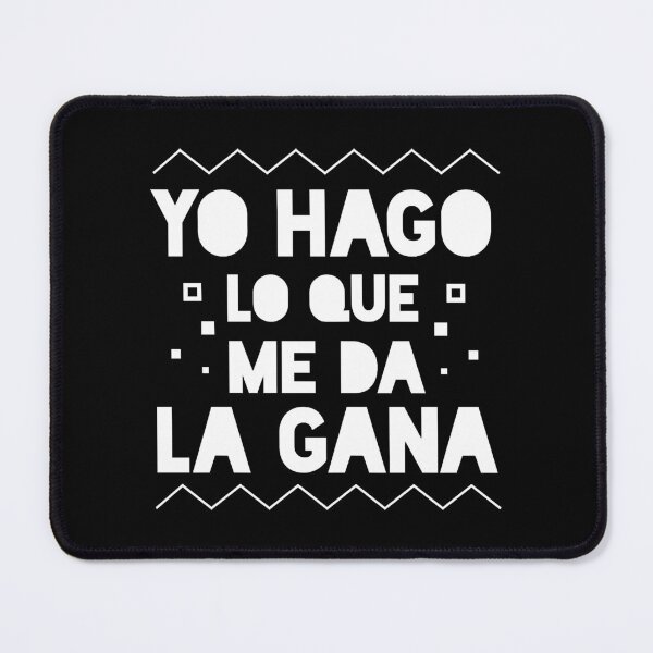 Item preview, Yo Hago lo que me da la Gana - I do what I want designed and sold by HlesMres.