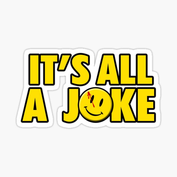 Item preview, its all a joke designed and sold by American Artist Designs.