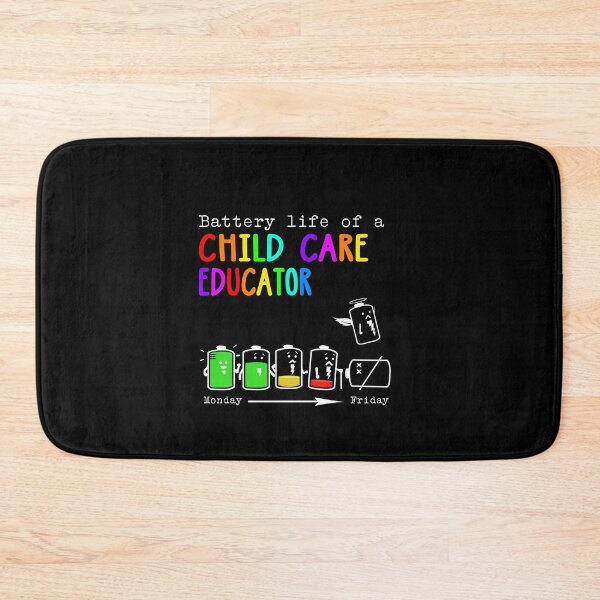 Item preview, BATTERY LIFE OF A childcare educator designed and sold by Anderson456.