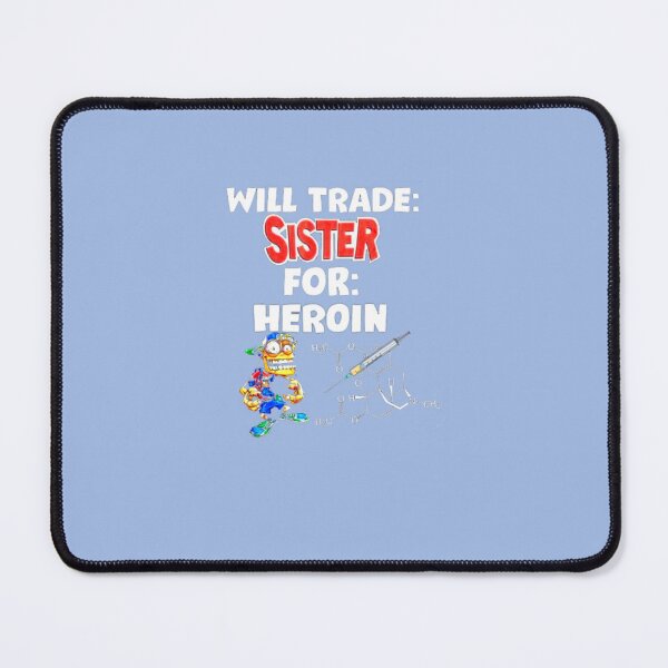 Item preview, WILL TRADE SISTER FOR HEROIN Classic T-Shirt designed and sold by LarsBochmann.