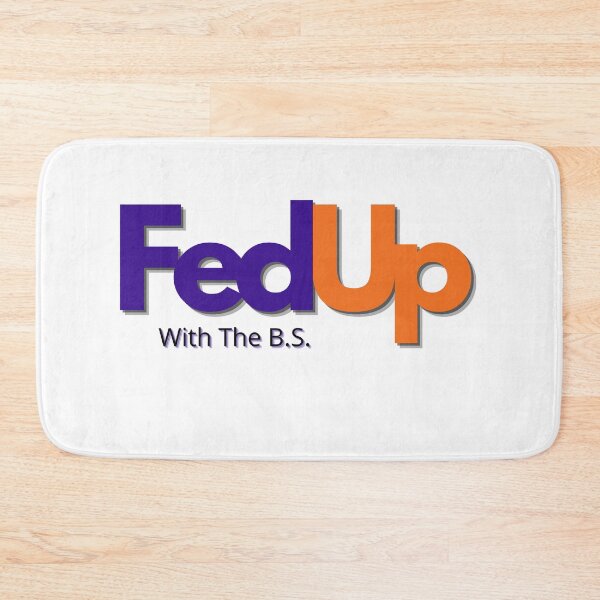 Item preview, FED UP designed and sold by FNMDRYP.
