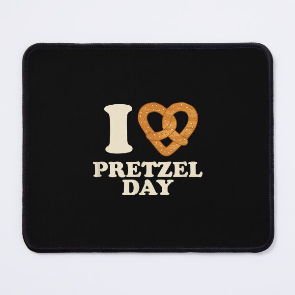 Item preview, I Love Pretzel Day Pretzel Celebration  designed and sold by amyadt77.