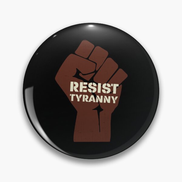Item preview, Resist Tyranny designed and sold by FindingGossip.