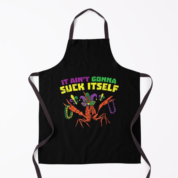 Item preview, Aint Gonna Suck Itself Funny Mardi Gras For Men designed and sold by amyadt77.
