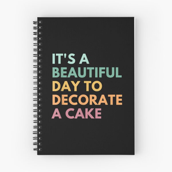 Item preview, It's A Beautiful Day To Decorate A Cake Cute Baking designed and sold by amyadt77.