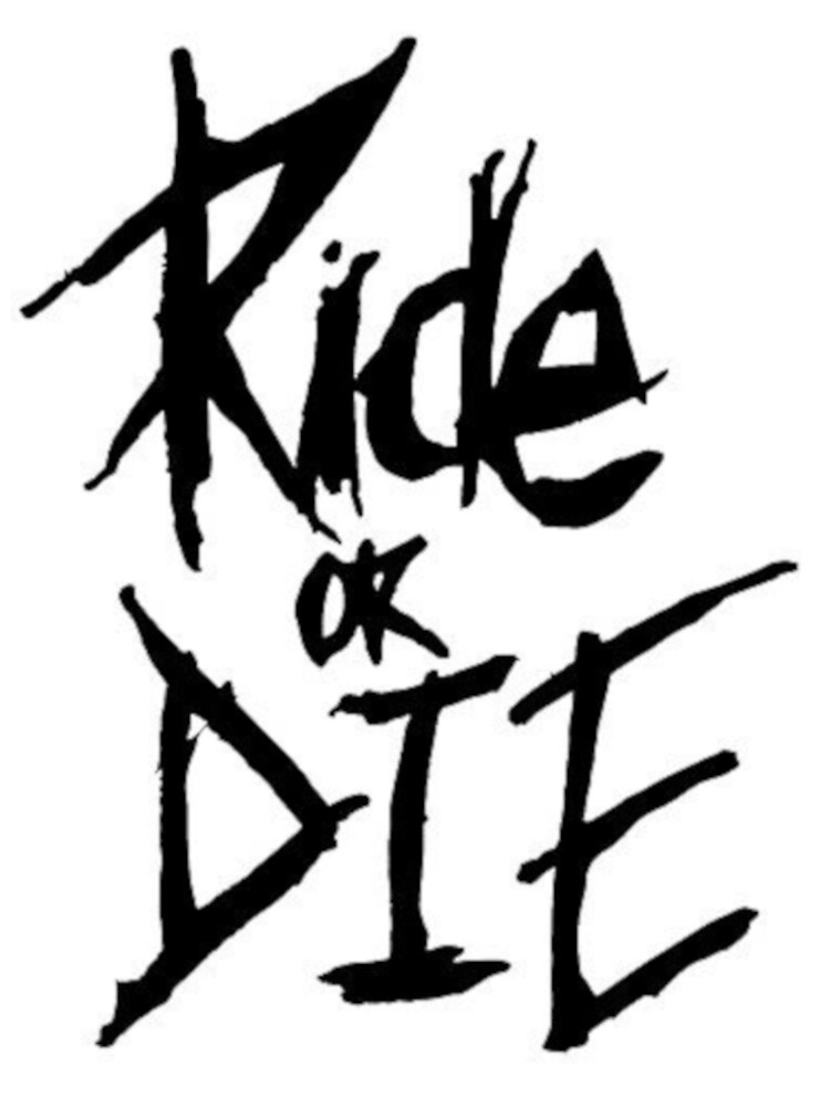 ride-or-die-poster-for-sale-by-mcbedeakin-redbubble