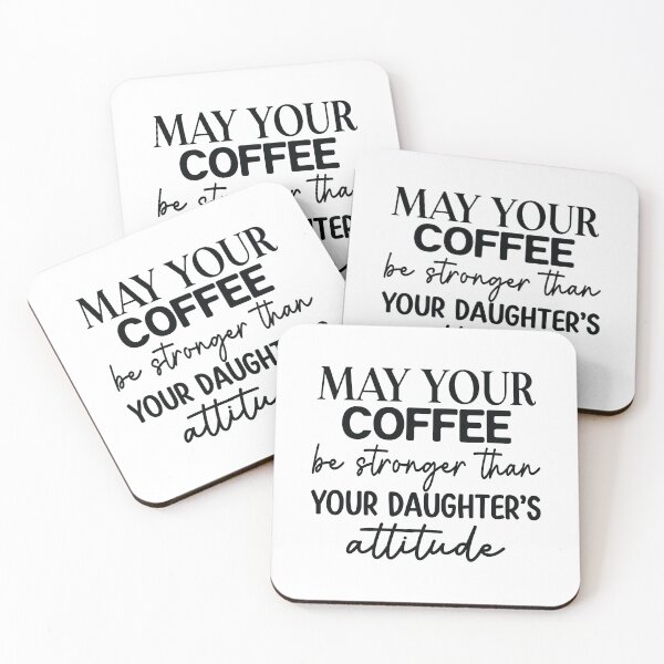 Item preview, Coffee be stronger than your daughters attitude- Funny Gift Idea's  designed and sold by The Full Cart.