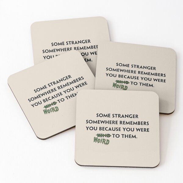 Item preview, Some stranger somewhere remembers you were weird to them (2) designed and sold by DotorEaon.