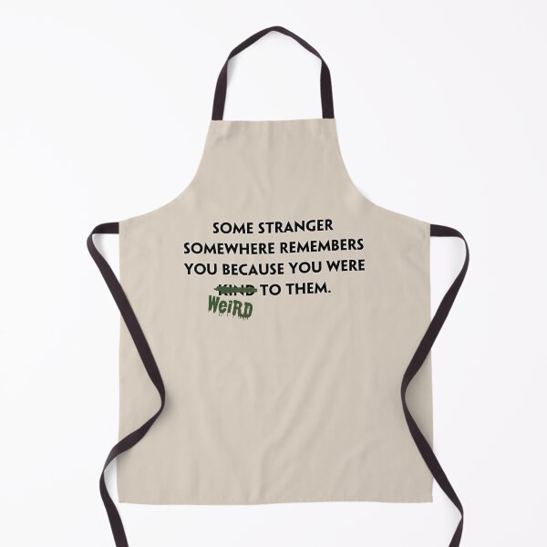 Item preview, Some stranger somewhere remembers you were weird to them (2) designed and sold by DotorEaon.