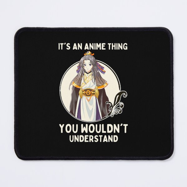 Item preview, It's An Anime Thing You Wouldn't Understand designed and sold by patternprint1.