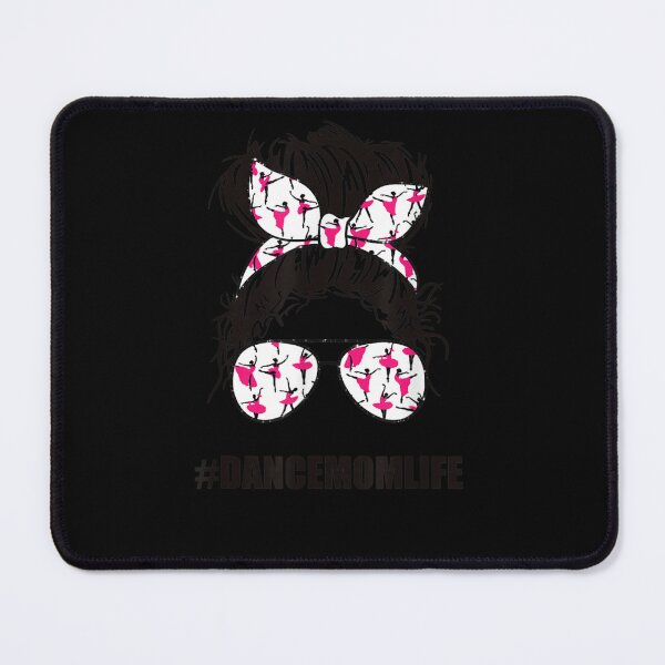 Item preview, Dance Mom Life for Proud Cool Moms of Dancers- Dance Mom designed and sold by BanDicker.