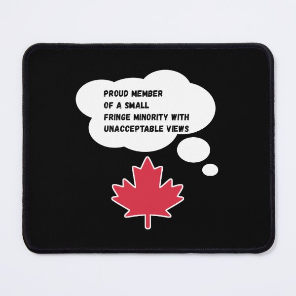 Item preview, Proud member of a small fringe minority with unacceptable views. designed and sold by Umiska.