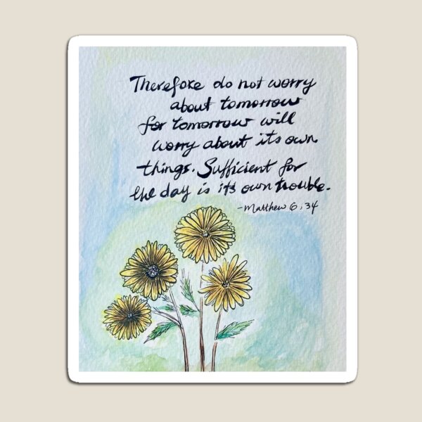Item preview, Do not worry about Tomorrow. Bible verse watercolour artwork designed and sold by audreyfaithart.