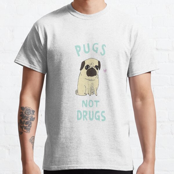 Pugs Not Drugs Classic T-Shirt