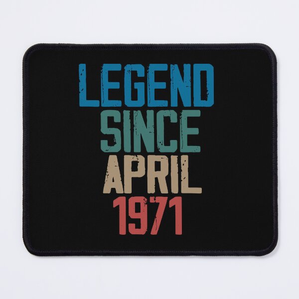 Item preview, Legend Since April 1971 , 1971 birthday designed and sold by DitaNadiaStore.