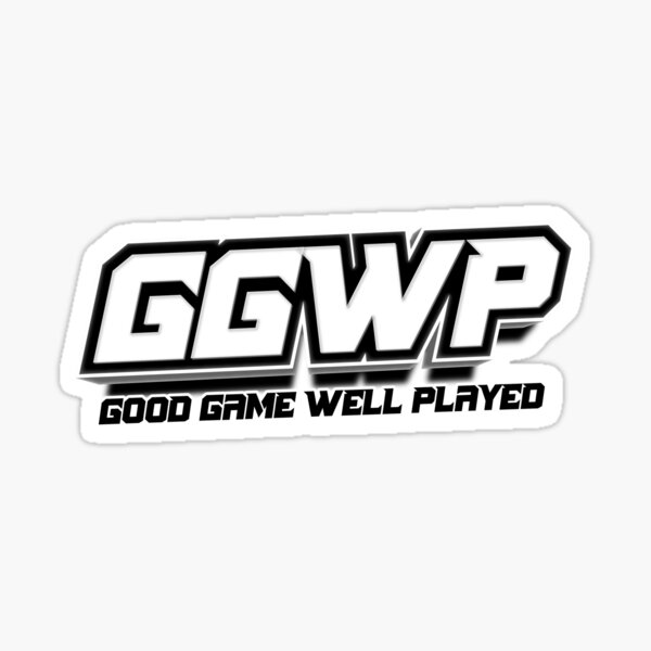 GGWP (Good Game Well Played) Sticker for Sale by Kick Zone 91