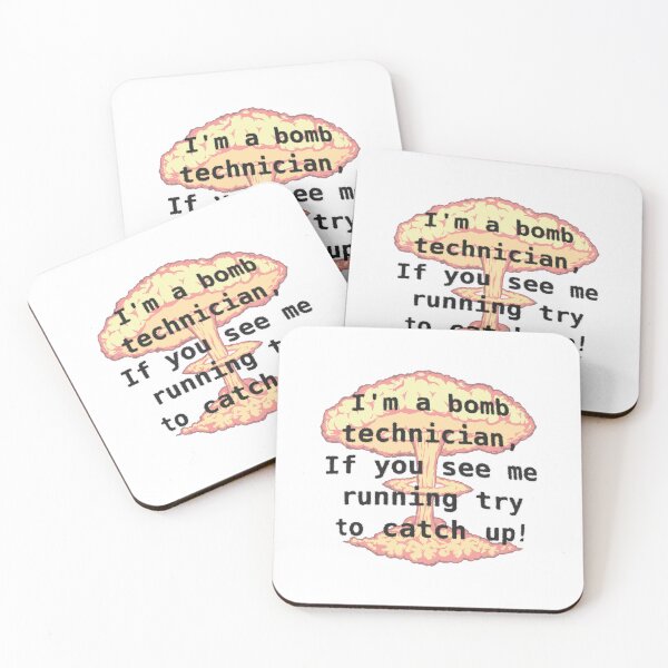 Item preview, I'm a bomb technician, If you see me running designed and sold by FindingGossip.