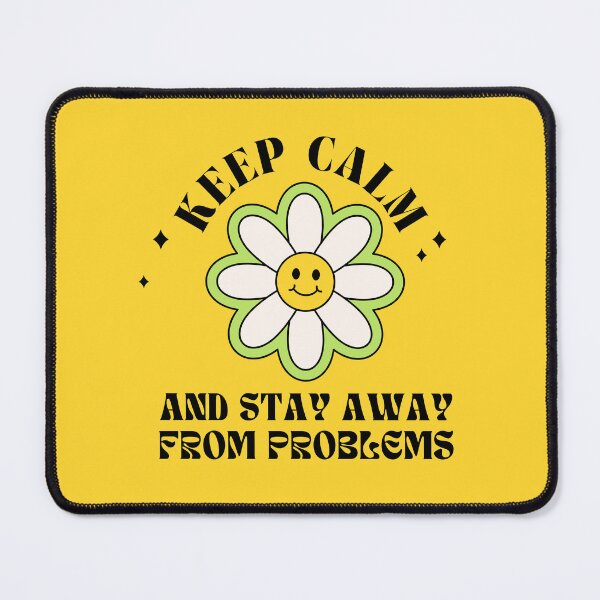 Item preview, Keep Calm And Stay Away From Problems designed and sold by Yeamie-Boutique.
