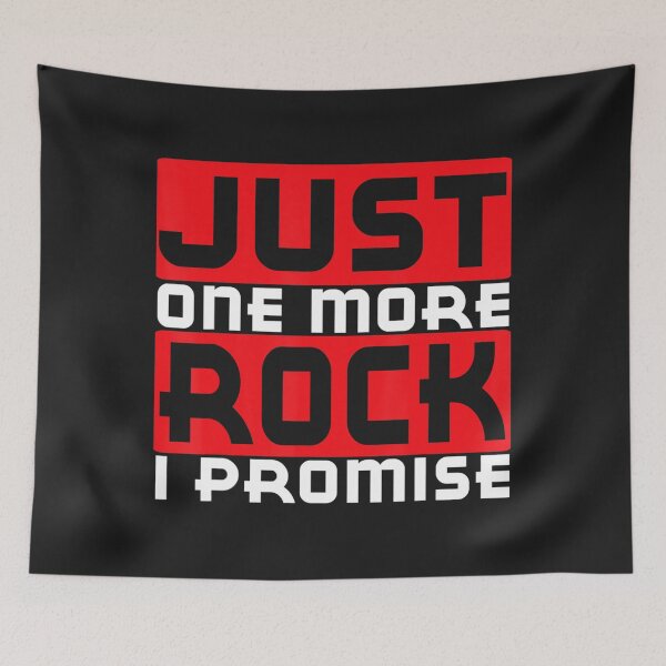 Item preview, Just One More Rock I Promise Funny playera designed and sold by Jonny021.