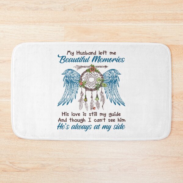 Item preview, My Husband Left Me Beautiful Memories designed and sold by AnhJeninifer.