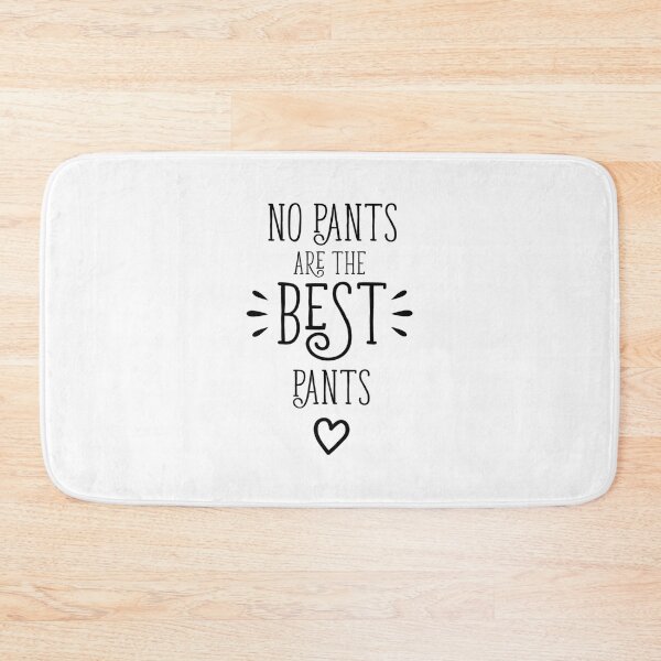 Item preview, No Pants Are The Best Pants designed and sold by TranSangTF.