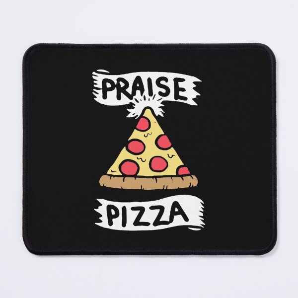 Item preview, Praise Pizza designed and sold by TranSangTF.