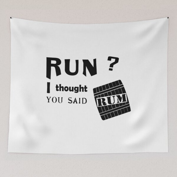Item preview, Run I thought you said RUM designed and sold by TranSangTF.