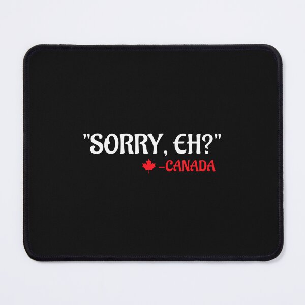 Item preview, Sorry Eh Canada Funny designed and sold by TranSangTF.