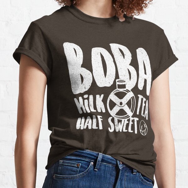 Boba Milk Tea, Half Sweet Classic T-Shirt