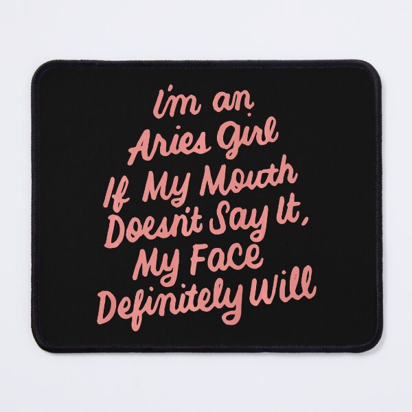 Item preview, I'm An Aries Girl If My Mouth Doesn't Say It Birthday designed and sold by vincentalan.