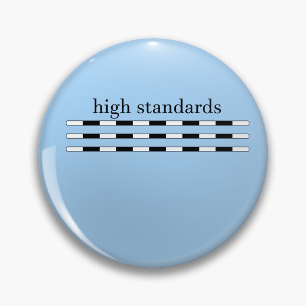 Item preview, High Standards Sticker designed and sold by PhilipRaulf.