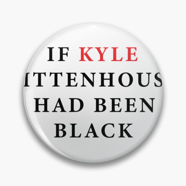 Item preview, If Kyle Rittenhouse Had Been Black   designed and sold by ShelleySkinn.