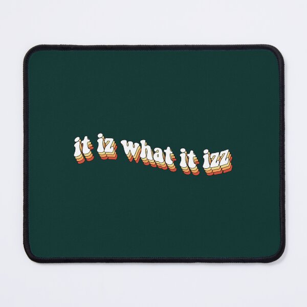 Item preview, it is what it is designed and sold by ShelleySkinn.