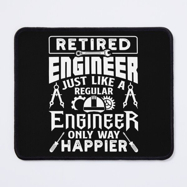 Item preview, Retired Engineer Just Like A Regular Only Way Happier designed and sold by SanaiColton.