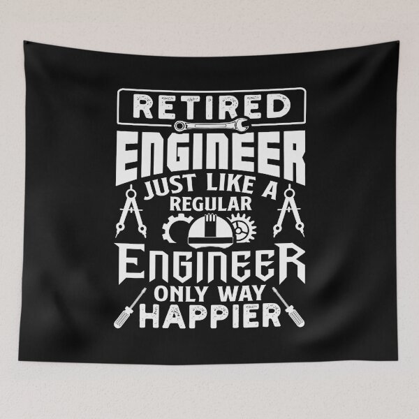 Item preview, Retired Engineer Just Like A Regular Only Way Happier designed and sold by SanaiColton.