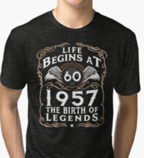Life Begins At 60 1957 The Birth Of Legends Tri-blend T-Shirt