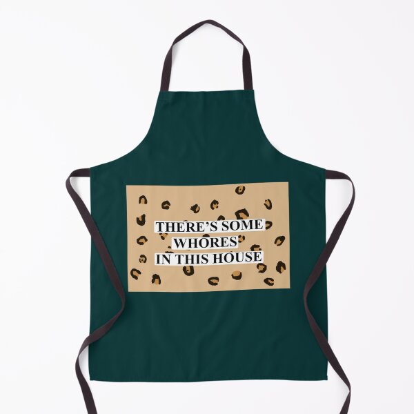 Item preview, There’s some whores in this house      designed and sold by ShelleySkinn.