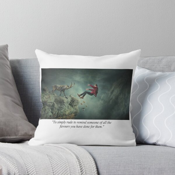 Item preview, Fantasy Light-Hearted Quotation About Not Being Rude About Favors You Have Done Someone designed and sold by NovawayDirect.