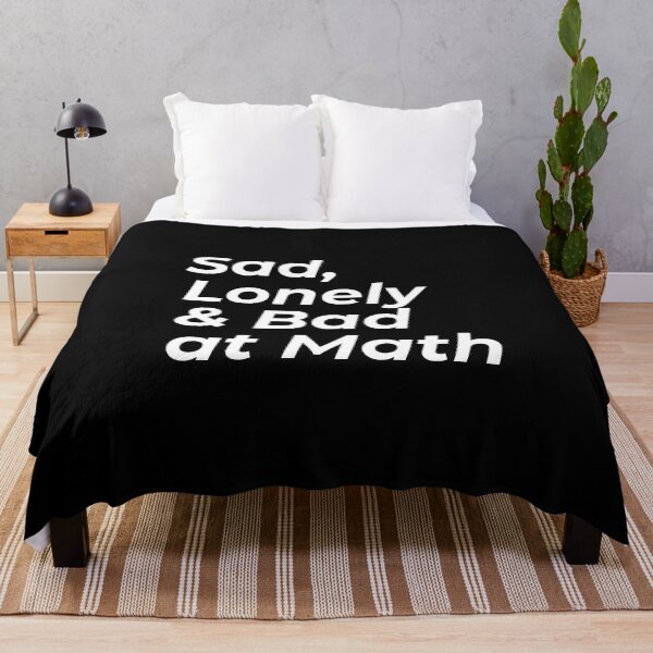 Item preview, Sad Lonely and bad at math sticker, t-shirt, hoodie designed and sold by ShaykhUmer.