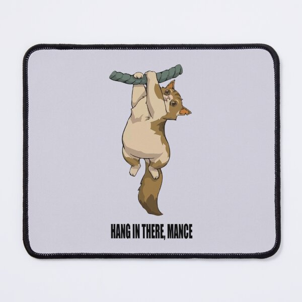 Item preview, HANG IN THERE, MANCE designed and sold by GeekDownTshirt.