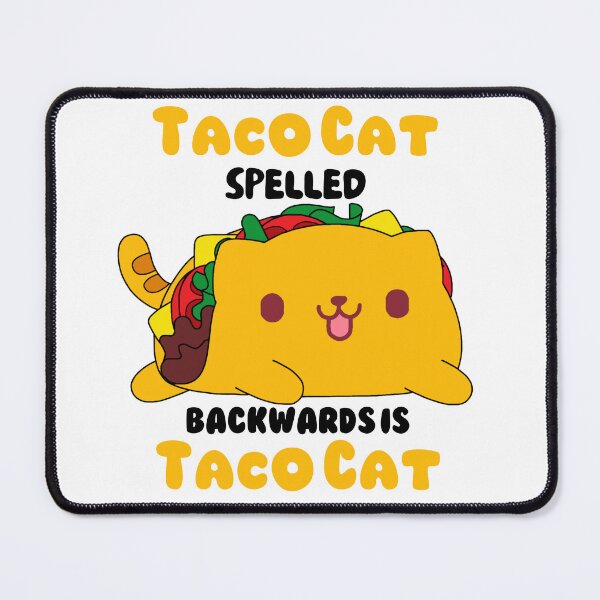 Item preview, Taco Cat Spelled Backwards is Taco Cat - cute cat taco design - funny cat pun - Cinco de mayo designed and sold by quinellie.